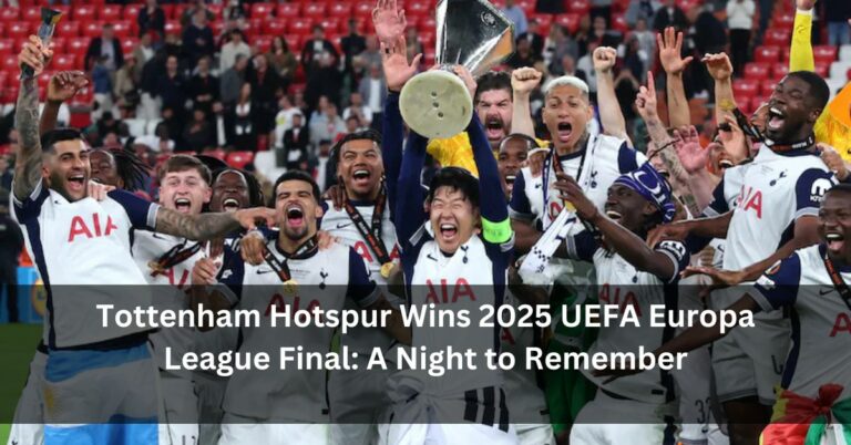 Tottenham Hotspur Wins 2025 UEFA Europa League Final: A Night to Remember