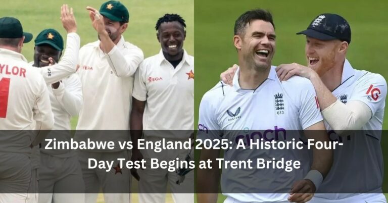 Zimbabwe vs England 2025: A Historic Four-Day Test Begins at Trent Bridge